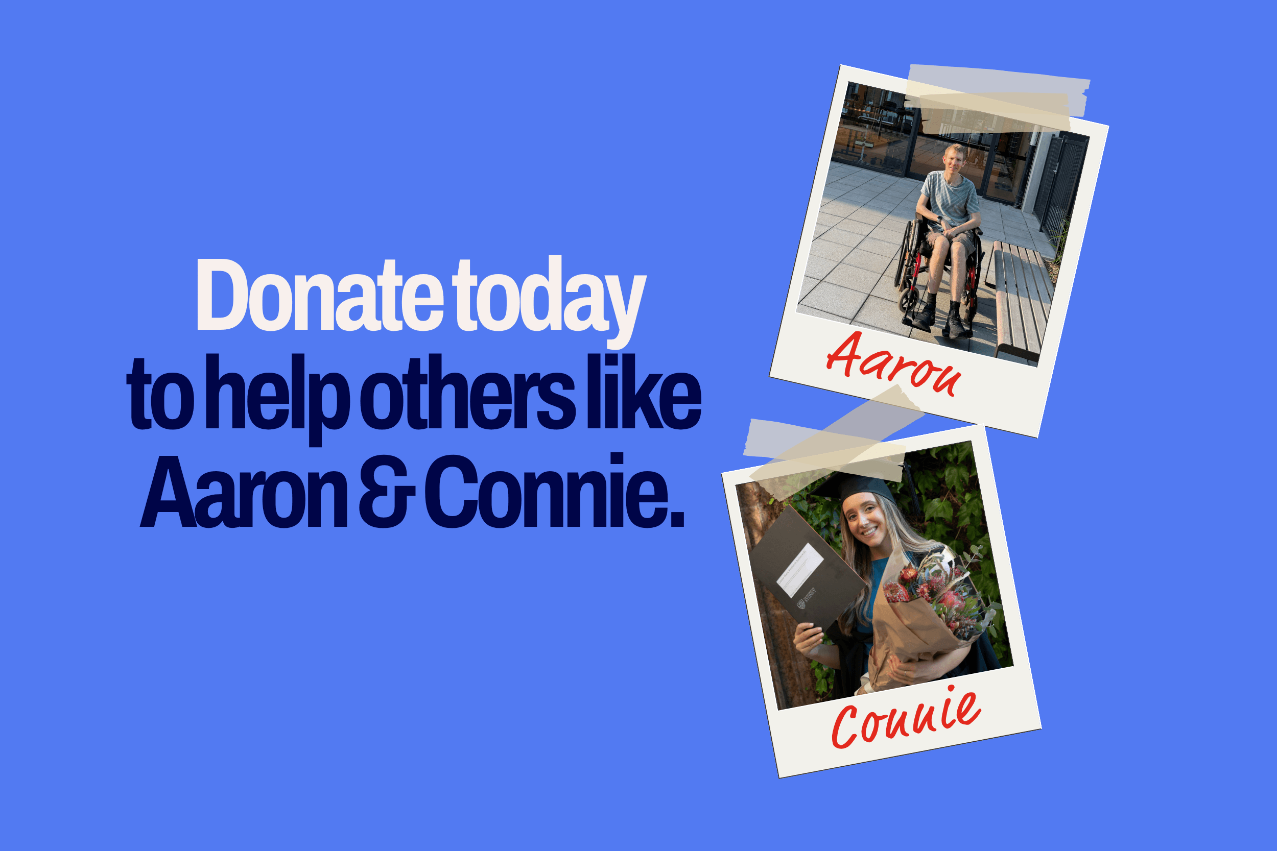 Image of Aaron and Connie with the text Donate today to help others like Aaron & Connie